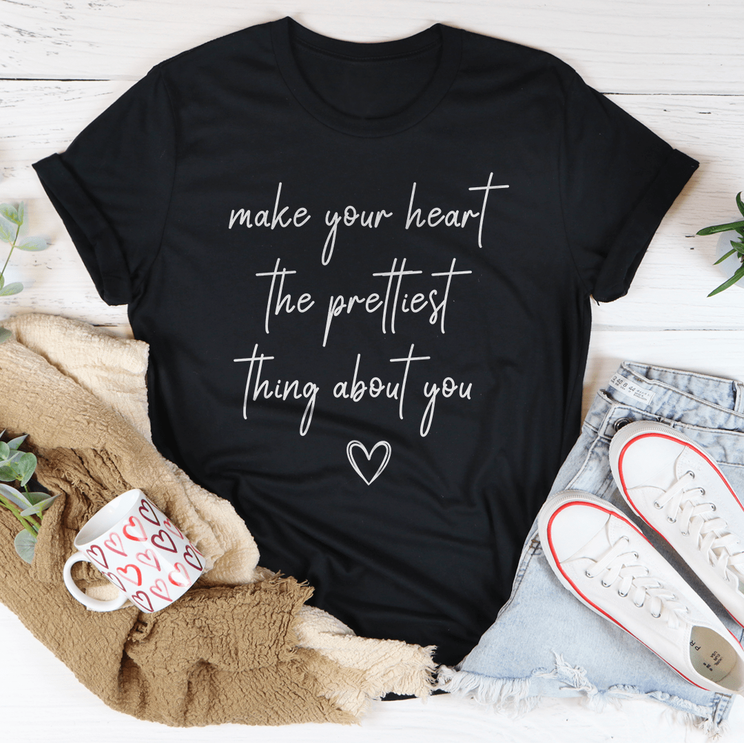 💖 Heartfelt Thoughts™ "Make Your Heart the Prettiest" Tee – Soft Cotton Comfort